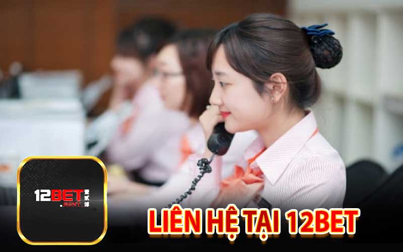 Liên hệ tại 12BET